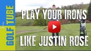 Learn to Strike Your Irons Like Justin Rose