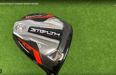 TaylorMade Stealth Fairway Woods Review